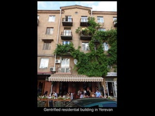 Gentrified residential building in Yerevan
 