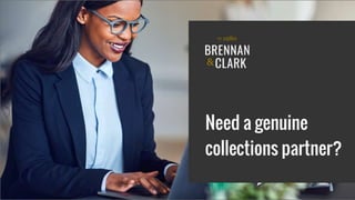 A Genuine Collections Partner