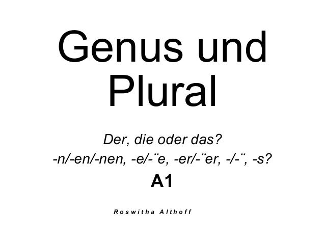 Genus und Plural