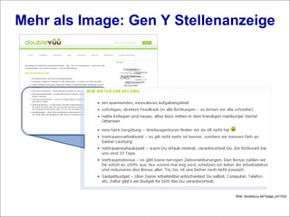 Mehr als Image: Gen Y Stellenanzeige Web: doubleyuu.de/?page_id=1532 