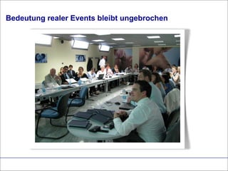 Bedeutung realer Events bleibt ungebrochen 