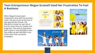 Teen Entrepreneur Megan Grassell Used Her Frustration To Fuel A