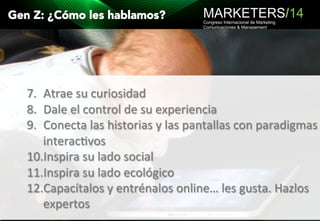 La Generación Z y Tendencias del Marketing Digital | Marketers Perú 2014