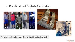 7. Practical but Stylish Aesthetic
Personal style values comfort yet with individual style
 