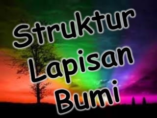 Struktur Lapisan Bumi