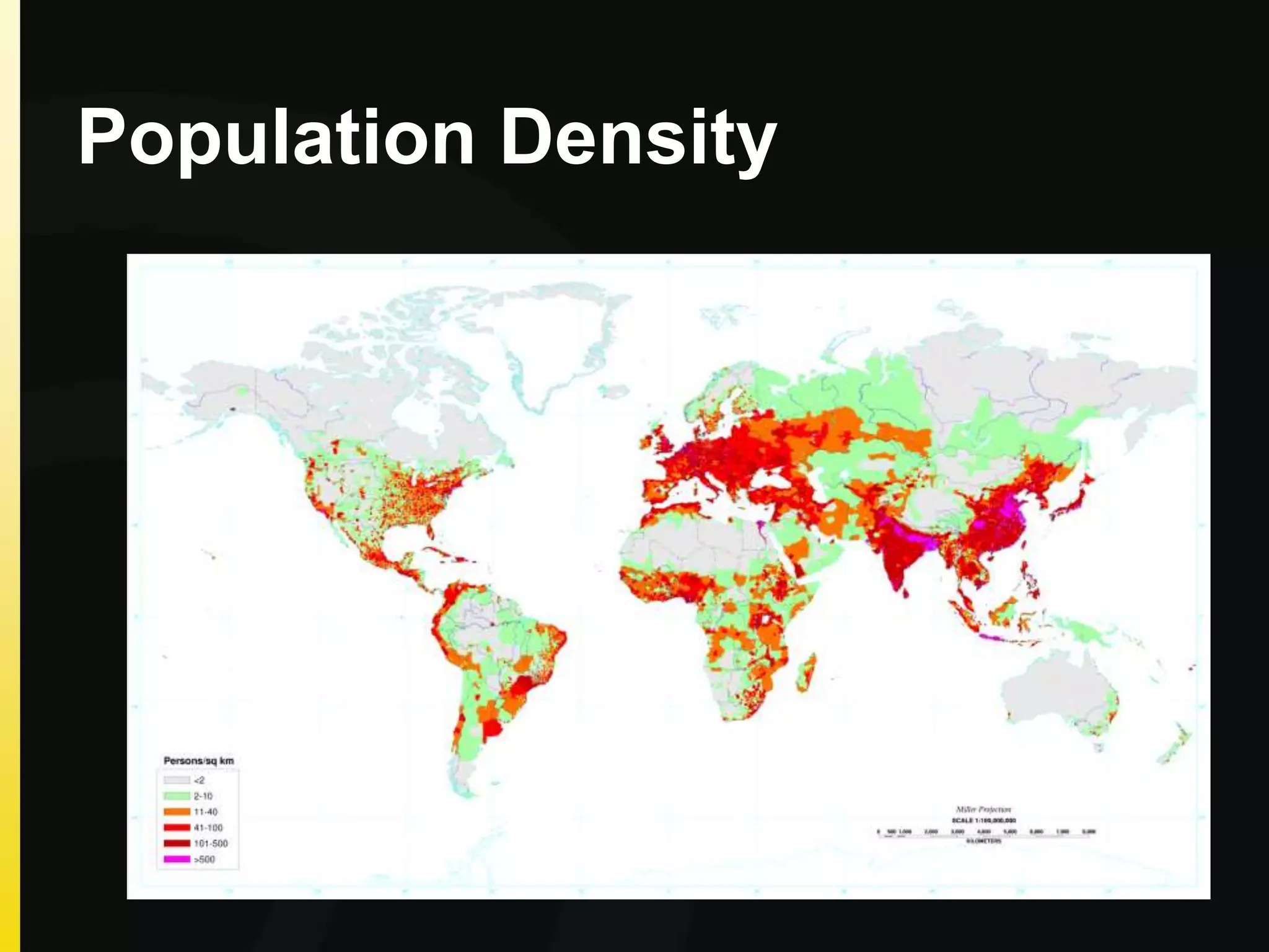 Population Density
 