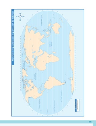 191
165˚
135˚
105˚
75˚
45˚
60˚
90˚
120˚
150˚
15˚
30˚
60˚
90˚
120˚
150˚
180˚
30˚
0˚
15˚
45˚
75˚
105˚
135˚
165˚
165˚
135˚
105˚
75˚
45˚
60˚
90˚
120˚
150˚
15˚
30˚
60˚
90˚
120˚
150˚
180˚
30˚
0˚
15˚
45˚
75˚
105˚
135˚
165˚
30˚
30˚
45˚
45˚
45˚
45˚
30˚
15˚
0˚
15˚
30˚
15˚
0˚
15˚
60˚
60˚
60˚
60˚
75˚
75˚
75˚
75˚
O
C
É
A
N
O
P
A
C
Í
F
I
C
O
OCÉANO
GLACIAL
ÁRTICO
O
C
É
A
N
O
A
T
L
Á
N
T
I
C
O
O
C
É
A
N
O
Í
N
D
I
C
O
O
C
É
A
N
O
P
A
C
Í
F
I
C
O
S
i
m
b
o
l
o
g
í
a
Frontera
internacional
T
r
ó
p
i
c
o
d
e
C
a
p
r
i
c
o
r
n
i
o
E
c
u
a
d
o
r
T
r
ó
p
i
c
o
d
e
C
á
n
c
e
r
Planisferio
de
paralelos
con
la
proyección
de
Robinson
GEO-5-P-187-206.indd 191 28/10/19 14:51
 