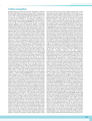 205
pp. 8-9: Diciembre, Blue Marble Next Generation W/Topografía y batimetría,
Reto Stöckli, Observatorio de la Tierra de la NASA; p. 10: (arr.) monumento que
marca el ecuador, © Rob Francis/Robertharding/Photo Stock; (ab.) estampilla de
Ecuador, 1985, © Michiel Andreas Klootwijk/easyFotostock/Photo Stock; p. 14:
(arr. izq.) lobo, © SuperStock/Photo Stock; (arr. centro) mangle rojo, La
Encrucijada, Chiapas, fotografía de Isaí Domínguez Guerrero/Banco de
Imágenes Conabio; (arr. der.) hombre con traje tradicional sami, Villmarkssenter,
Tromso, Noruega, ©Gilles Barbier/imageBROKER/Photo Stock; (ab. izq.) Sol,
GSFC/NASA; p. 16: (arr.) isla de Moskenes, Lofoten, Noruega, © pizzatravel/
Fotosearch LBRF/Photo Stock; (ab.) estampilla de Noruega, © Esa Hiltula/
agefotostock/Photo Stock; p. 17: (izq.) Parque Central, Nueva York, © CSP_robert
cicchetti/Fotosearch LBRF/Photo Stock; (centro) Parque Central de Nueva York,
© Photo Stock; (der.) una puesta de sol digital a través de Europa u África, APOD/
NASA, The Living Earth Inc.; p. 20: Tierra del Fuego, Chile, © mathes/Fotosearch
LBRF/Photo Stock; p. 21: (arr.) Nueva Gales del Sur, Sydney, Australia, © Photo
Stock; (centro) invierno en Dinamarca, © Photo Stock; (ab.) hallaca navideña,
Venezuela, © Andrade, Gustavo/StockFood/Photo Stock; p. 22: (arr.) Bangkok,
Tailandia © Photo Stock; (ab.) estampilla de Tailandia © Photo Stock; p. 23:
globo terráqueo, fotografía de Christian Fischer, bajo licencia CC BY-SA 3.0;
p. 27: (arr.) Gerard Mercator, retrato de medio cuerpo mirando hacia la izquierda,
ilustración, en Atlas sive cosmographicae meditatones de fabrica mundi et
fabricati figura, Duisburgi Clivorvm, 1595, Biblioteca del Congreso de Estados
Unidos; (ab.) The city of New Orleans, and the Mississippi River Lake. Lake
Pontchairtrain in distance, ca. 1885, publicado por Currier  Ives, Biblioteca del
Congreso de Estados Unidos; p. 28: (arr.) París, Francia, © Photo Stock; (ab.)
estampilla de Francia, © Photo Stock; p. 32: Typvs orbis terrarvm, planisferio, en
Abraham Ortelius, Theatrvm orbis Terrarvm, Apud Aegid, Coppenium Diesth,
1570, Biblioteca del Congreso de Estados Unidos; p. 33: (arr.) retrato de Jules
Verne, de la serie de 1876-1883 Hombres de Marcos por los fotógrafos Lock 
Whitfield, bajo licencia CC0 1.0 universal; p. 36: (der.) Sol, GSFC, NASA; pp. 38-39:
imagen de satélite de la confluencia de los ríos Negro y Amazonas en Brasil,
© Photo Stock; p. 40: (arr.) monte Vesubio, Nápoles, Italia, © Photo Stock; (ab.)
estampilla de Italia, © Photo Stock; p. 41: (izq.) Alpamayo en Los Andes
peruanos, © MichalKnitl/Fotosearch LBRF/Photo Stock; (centro) playa a lo largo
del Golfo de México, de Biloxi, Misisipi, Estados Unidos, © Photo Stock; (der.)
Denver, Pixabay 1935047; p. 42: Movimiento de las placas tectónicas, www.
guerreroseguro.gob.mx (abril-2010); p. 43: (ab. der.) placa tectónica en
movimiento de separación © SPL/Science Photo Library/Photo Stock; p. 45:
erupción del Monte Santa Elena en 1980, USGS/Cascadas Volcano Observatory;
p. 46: (arr.) acantilados en Inglaterra, © Photo Stock; (centro) cañón en Utah,
Estados Unidos © Photo Stock; (ab.) petroglifo a lo largo del Río Colorado, Utah,
Estados Unidos, © Photo Stock; p. 47: experimento de volcán, Archivo
iconográfico DGME-SEB-SEP; p. 48: (arr.) buque encallado en el mar Aral, Moynaq,
Uzbekistán, © Michael Runkel/imageBROKER/Photo Stock; (ab.) estampilla
postal de Kazajstán © Ivan Vdovin/agefotostock/Photo Stock; p. 49: (izq.) la
Tierra vista desde el Apolo 17, NASA; (der.) vista aérea del río Misisipi, © Photo
Stock; p. 50: (ab.) presa Malpaso, Chiapas, fotografía de Raúl Barajas/Archivo
iconográfico DGME-SEB-SEP; p. 52: (izq.) Lago, montañas Porcupine, Michigan,
Estados Unidos, © SuperStock/Photo Stock; (der.) vista aérea del río Misisipi,
Estados Unidos, © Photo Stock; p. 54: (arr.) parque Stanley, Vancouver, Columbia
Británica, Canadá, © Photo Stock; (ab.) estampilla de Canadá, © Photo Stock;
p. 55: (arr.) tifón Soulik en Quazhou, China, 2013, © VCG/Grupo Visual de China/
Getty Images; (ab.) Iglesia parroquial de San Juan en Hampstead y cementerio,
norte de Londres, Reino Unido, © Tim Graham/robertharding/Photo Stock; p. 56:
(centro izq.) Parque Nacional Cahuita, Costa Rica, fotografía de Yannick B.
Gélinas, bajo la licencia CC BY-NC 2.0; (centro der.) cascada en el Parque Estatal
Shades de Indiana, © Keifer/Fotosearch LBRF/Photo Stock; (ab.) Área Natural
Protegida Rancho El Uno ubicado en Janos, Chihuahua, Andrés Fernández
Montes/Notimex/Newscom; p. 57: (arr.) estampillas postales “Cuidemos las
especies de México”, emitidas en 1996 por el Servicio Postal Mexicano, Correos
de México; (ab. izq.) alce, Alaska, © Photo Stock; (ab. der.) grupo de osos polares,
Canadá, © Photo Stock; p. 59: (arr.) Londres, Inglaterra, © Photo Stock; (ab. der.)
jirafa, Parque Nacional de Kenya cerca del monte Kilimanjaro, © byrdyak/
Fotosearch LBRF/Photo Stock; (ab. izq.) valle de Cuatro Ciénegas, Coahuila,
fotografía del Dr. Luis Enrique Eguiarte Fruns, investigador titular del Instituto de
Ecología, UNAM; p. 62: (arr.) Parque Nacional Corcovado, Costa Rica, © Photo
Stock; (ab.) estampilla de Costa Rica, © Esa Hiltula/agefotostock/Photo Stock;
p. 63: (arr. izq.) borrego cimarrón, desierto de Sonora, Arizona, Estados Unidos,
© Photo Stock; (ab. izq.) coatís, Brasil, © Photo Stock; (ab. der.) ciervos en los
bosques de pino, Escocia, © Photo Stock; p. 64: leña apilada, © Photo Stock;
p. 65: (arr.) flores de jojoba, © Photo Stock; (ab.) cebada, CC0 Public Domain;
p. 66: (arr.) vista aérea de un bosque de coníferas, Cantabria, España, © Photo
Stock; (ab.) río Merced, valle de Yosemite, California, Estados Unidos, © Photo
Stock; p. 67: (izq.) reserva ecológica, Nueva Zelanda, © Photo Stock; (arr. der.)
primavera en montaña, Inglaterra, © Photo Stock; (ab. der.) manada de gamos
hembra, Hesse, Alemania © Breuer/agefotostock/Photo Stock; p. 69: (arr. der.)
Monte Kilimanjaro, glaciar del sur, Tanzania, © Photo Stock; (ab. izq.) Monte
Kilimanjaro, Tanzania, © Photo Stock; (ab. der.) ascenso a la cumbre del
Kilimanjaro, © Photo Stock; pp. 72-73: ciudad de Tokio, Japón, © Photo Stock;
p. 74: (arr.) Shibuya, Tokio, Japón, © Marco Brivio/age fotostock/Photo Stock;
(ab.) estampilla de Japón, © Esa Hiltula/agefotostock/Photo Stock; p. 75: (arr.
izq.) peregrinos, desierto de Arabia Saudita, © Photo Stock; (arr. centro) Calcuta,
India, © Photo Stock; (arr. der.) Kings Park en Perth, Australia, © Paul Mayall/
imageBROKER/Photo Stock; (ab. izq.) ciudad de Siem Reap, Camboya, Indochina,
© Photo Stock; (ab. centro) niños migrantes, en Culiacán Sinaloa, fotografía de
Félix Esquivel González/D. R. Consejo Nacional de Fomento Educativo (Conafe);
(ab. der.) casas, Djenné, África, © Photo Stock; p. 77: (arr.) gente en el metro de
Hong Kong, China, © Kristian Cabanis/agefotostock/Photo Stock; (ab.) línea del
tren aéreo, Vancouver, Canadá, © Photo Stock; p. 80: (arr.) centro del cerro de
Santa Lucía, Santiago de Chile, © Photo Stock; (ab.) calles de la ciudad de São
Paulo, Brasil, © Photo Stock; p. 82: (arr.) vista de São Paulo, Brasil, © Photo Stock;
(ab.) estampilla de Brasil, © Photo Stock; p. 84: vista de Bagdad, Irak, © Photo
Stock; p. 87: (arr.) cosecha de maíz, Pixabay 16768; (ab.) agricultores cultivando
en los campos de Francia, © Photo Stock; p. 88: (arr.) río Chicago, Illinois, Estados
Unidos, © Photo Stock; (ab.) estampilla de Estados Unidos, bajo la licencia CC0;
p. 90: (arr. izq.) embalaje de una cosecha de fresas en un campo del centro de
Florida, Estados Unidos, © Robert W. Ginn/agefotostock/Photo Stock; (arr. der.)
refugiados cruzan la frontera en Somalia, © raffaele meucci/Marka/Photo Stock;
(ab. izq.) interior de camión de transporte de personas, fotografía de Raúl
Barajas/Archivo iconográfico DGME-SEB-SEP; (ab. der.) inmigrantes
centroamericanos en tren, Tapachula, México, René de Jesús/Notimex/Newscom;
p. 91: protesta del 1 de mayo de 2010 contra la legislación del proyecto de ley
1070 del Senado de Arizona, Union Square, Manhattan, Nueva York © Tomas
Abad/agefotostock/Photo Stock; p. 92: Chinatown, Manhattan, Nueva York,
© Photo Stock; p. 94: (arr.) artesanías en Humahuaca, Argentina, © CSP_
AnibalTrejo/Fotosearch LBRF/Photo Stock; (centro) estampilla de Argentina,
© Photo Stock; (ab.) urna funeraria, cerámica pintada del antiguo Diaghiti,
artefacto al estilo de Santa María, Argentina, Museo Prehistórico Etnográfico
Pigorini, © De Agostini/V. Piro/De Agostini Editore/Photo Stock; p. 96: (arr. izq.)
mujeres con kimonos tradicionales en Japón, © Photo Stock; (arr. der.) tribu
mursi, Parque Nacional de Mago, Etiopía, © Photo Stock; (centro izq.) mujeres
con kalashnikov, tribu Mursi, Parque Nacional de Mago, Etiopía del Sur, © Photo
Stock; (centro der.) baile durante la fiesta del pilar en España, © Photo Stock; (ab.
izq.) familia en las ruinas de Pisac, Cuzco, Perú, © Photo Stock; (ab. der.)
pescador, Yangshuo, China, © Bill Bachmann/agefotostock/Photo Stock; p. 97:
(arr.) casa, Olinalá, Guerrero, fotografía de Laura Rojas Paredes/Banco de
imágenes Conabio; (ab.) ofrenda de Día de Muertos mixe, fotografía de Raúl
Barajas/Archivo iconográfico DGME-SEB-SEP; p. 98: (arr.) personas y lugares del
valle del Omo, Etiopía, fotografía de Gianfranco Gori, bajo licencia CC BY-SA 3.0;
(centro) pobladores de Tanna, Vanuatu, © Eye Ubiquitous/Photo Stock; (ab.)
celebración del año nuevo aymara, Isla del Sol, Lago Titicaca, Bolivia, © Harald
von Radebrecht/imageBROKER/Photo Stock; p. 99: (arr.) monjes budistas en el
complejo del templo de Mahabodhi, India, © Franck Metois/agefotostock/Photo
Stock; (centro) chicanos festejando el 15 de septiembre, Estados Unidos,
© Ramin Talaie/Corbis histórico/Getty Images; (ab.) altar de santería, © Photo
Stock; p. 101: (arr.) platillo de cocina coreana, © Topic Photo Agency/StockFood/
Photo Stock; (centro) músicos callejeros, Hout Bay, Ciudad del Cabo, Sudáfrica,
© Photo Stock; (ab.) danza de Apsara en Phnom Penh, Camboya, © Michael S.
Nolan/agefotostock/Photo Stock; p. 103: (arr.) Ghana, África, © Photo Stock;
(ab.) familia en Japón, © MIXA/Mixa/Photo Stock; pp. 106-107: estudiantes que
trabajan en clase, © Anders Ryman/Corbis Documentary/Getty Images; p. 108:
(arr.) Arica, Chile, fotografía de S. Rae, bajo licencia CC BY 2.0; (ab.) estampilla
postal chilena, © Esa Hiltula/age fotostock/Photo Stock; p. 109: (izq.) pescado
fresco, © Tono Balaguer/easyFotostock/Photo Stock; (centro) cosecha de
algodón, © Photo Stock; (der.) mina de carbón a cielo abierto, Sudáfrica, © Neil
Overy/Science Photo Library/Photo Stock; p. 110: (arr.) recolección de café,
Kenya, © Ton Koene/agefotostock/Photo Stock; (ab. izq.) cabra, © Photo Stock;
(centro der.) plantación de arroz, norte de Vietnam, © Photo Stock; (ab. der.)
molinos de viento y vacas, Holanda, © CSP_kavram/Fotosearch LBRF/Photo
Stock; p. 111: (de izq. a der.) arcoíris, Co Clare, Irlanda, © Daniel Acevedo/
agefotostock/Photo Stock; sistema de irrigación, Canadá, © Photo Stock; huerta
de Ngwino Nawe, en centro para niños discapacitados, Ruanda, © Mile 91/
robertharding/Photo Stock; combinación de grano, Isla del Príncipe Eduardo,
Canadá, © Barrett  MacKay/All Canada Photos/Photo Stock; p. 112: (izq. arr.)
Créditos iconográficos
GEO-5-P-187-206.indd 205 26/11/19 17:39
 