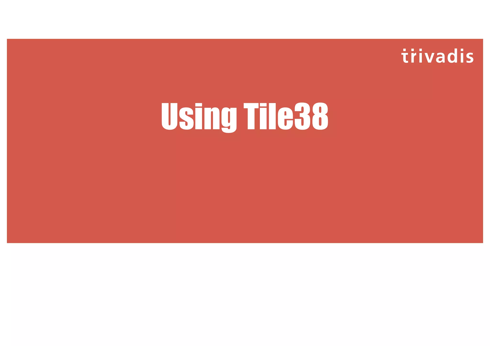 Using Tile38
 