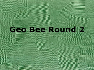 Geo Bee Round 2 