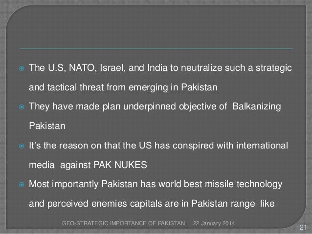 strategic importance of pakistan Geostrategy in central asia as such, it was a strategically important while afghanistan has been used by the pakistan army as part of its 'strategic. strategic importance of pakistan Geostrategy in central asia as such, it was a strategically important while afghanistan has been used by the pakistan army as part of its 'strategic.