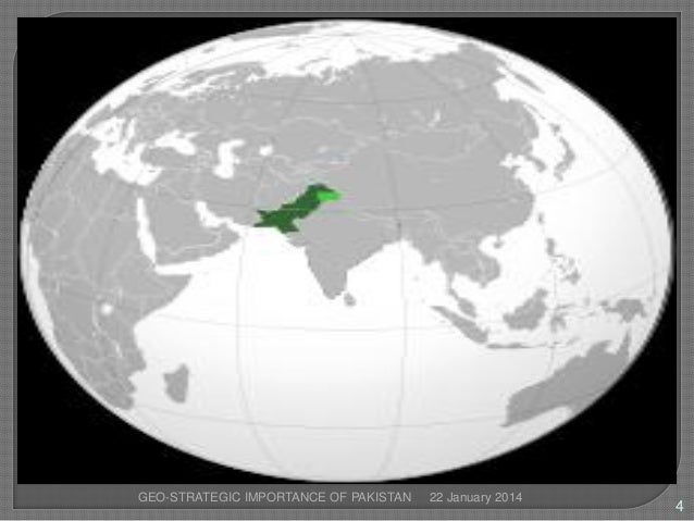 strategic importance of pakistan Geostrategy in central asia as such, it was a strategically important while afghanistan has been used by the pakistan army as part of its 'strategic. strategic importance of pakistan Geostrategy in central asia as such, it was a strategically important while afghanistan has been used by the pakistan army as part of its 'strategic.