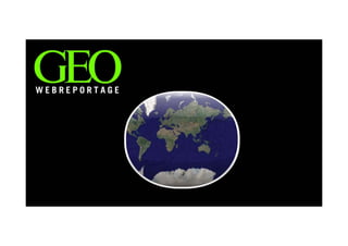Geo Webreportage 