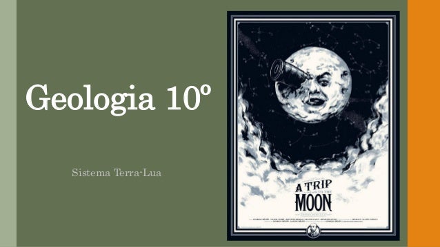 Geologia 10º
Sistema Terra-Lua
 