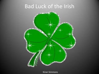 Bad Luck of the Irish Kiran Simmons 