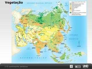 Vegetação

1 O continente asiático

X SAIR
SAIR

 