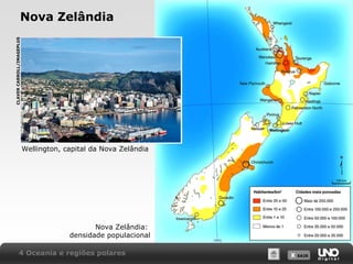 CLAVER CARROLL/IMAGEPLUS

Nova Zelândia

Wellington, capital da Nova Zelândia

Nova Zelândia:
densidade populacional
4 Oceania e regiões polares

X SAIR
SAIR

 