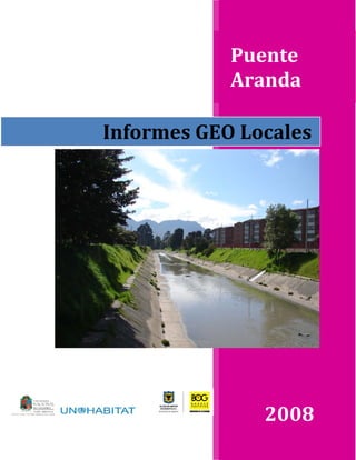 2008
Informes GEO Locales
Puente
Aranda
 
