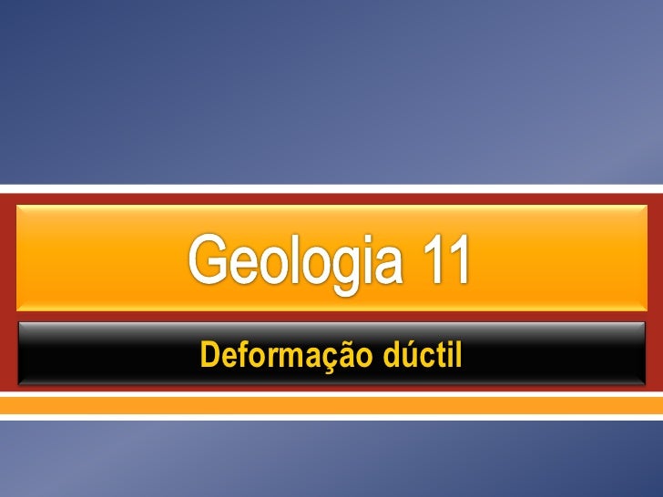     Deformação dúctil 