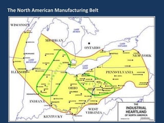 The North American Manufacturing Belt
 