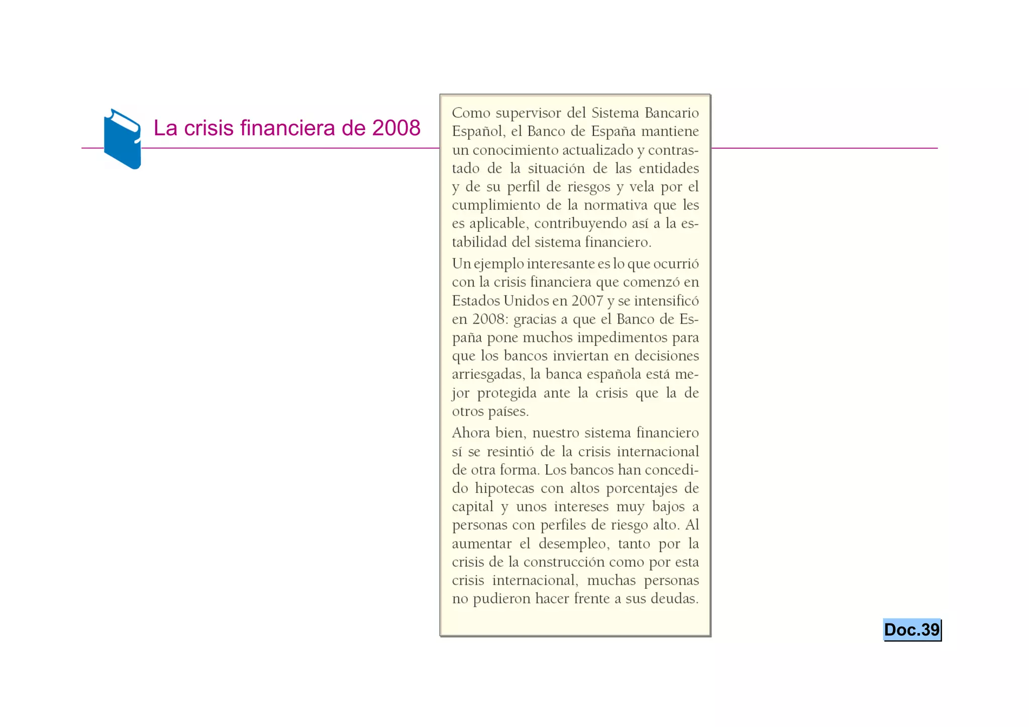 La crisis financiera de 2008




                               Doc.39
 