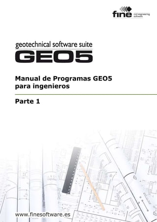 ManualdeProgramasGEO5
paraingenieros
Parte1
 
