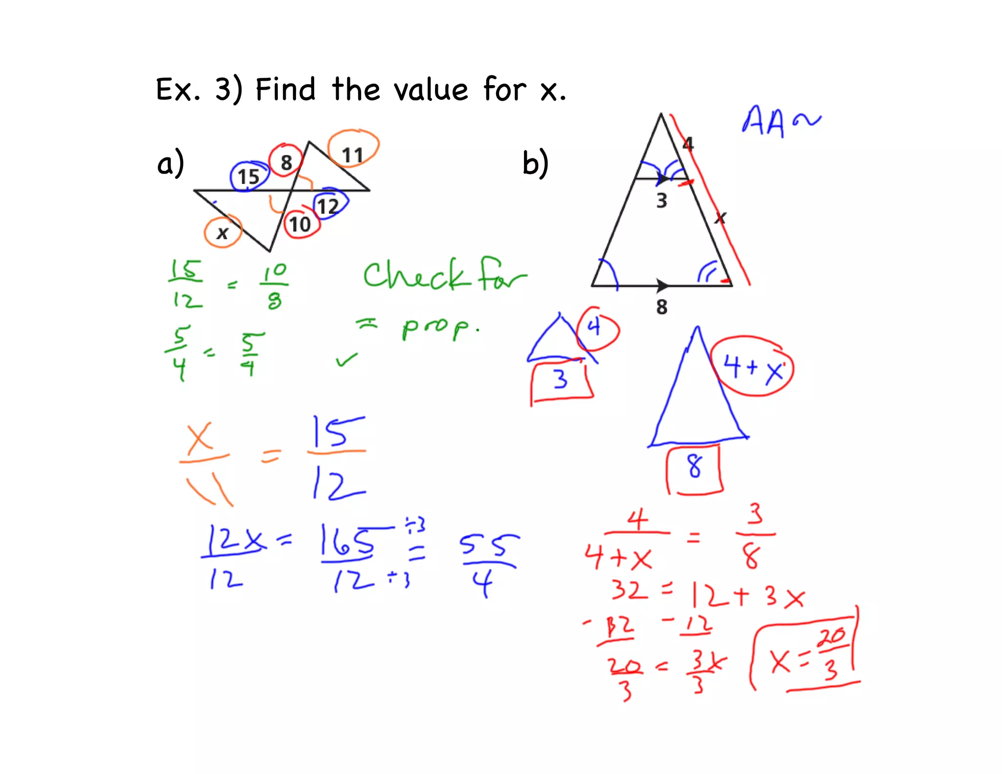 Ex. 3) Find the value for x.
a) b)