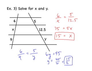 Ex. 3) Solve for x and y.


     6          5

   x                12.5

 9                     y
 