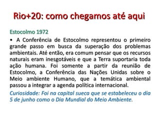 Rio+20: como chegamos até aqui
 