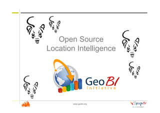 Open Source
Location Intelligence




        www.geobi.org
 