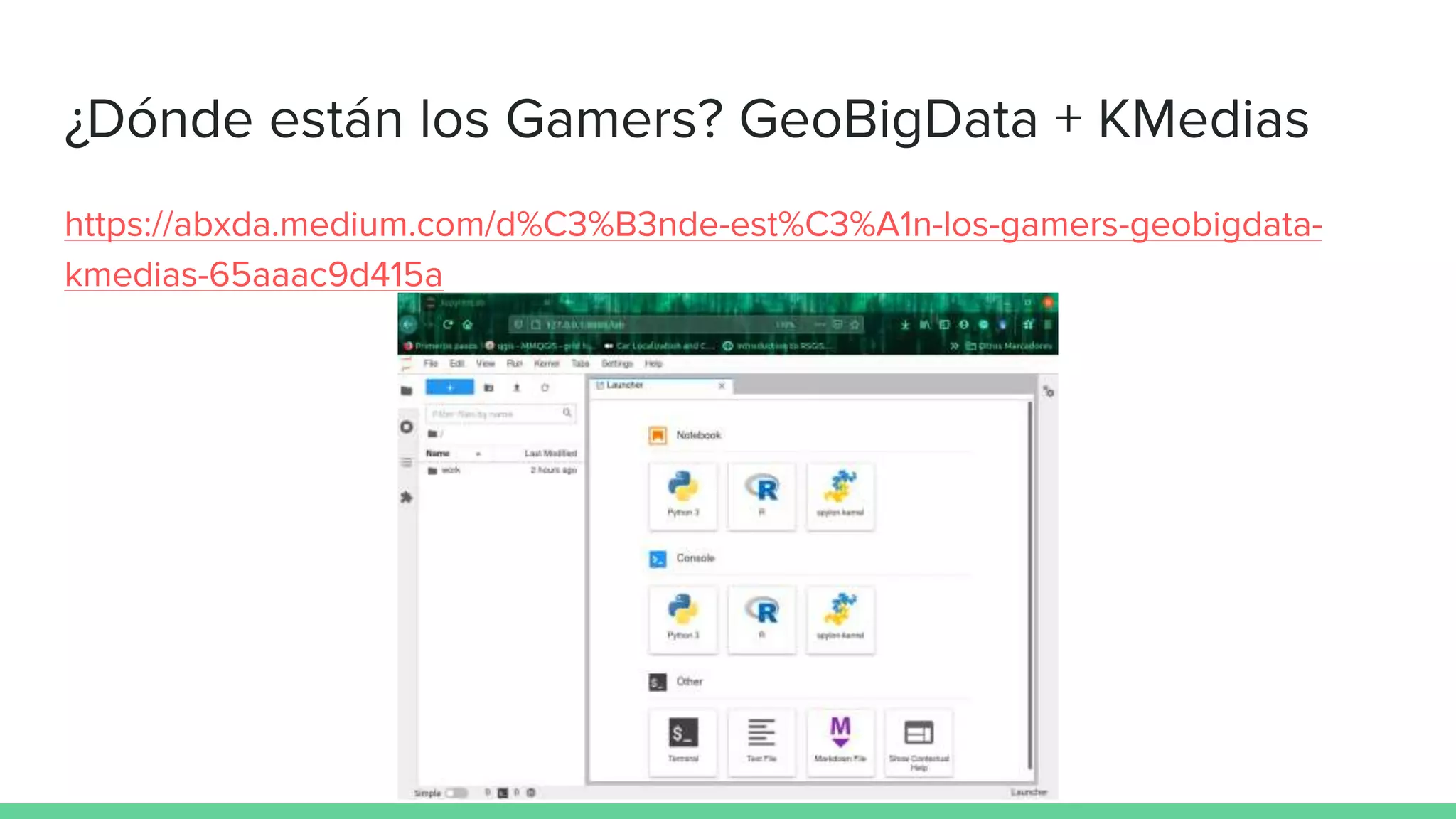 ¿Dónde están los Gamers? GeoBigData + KMedias
https://abxda.medium.com/d%C3%B3nde-est%C3%A1n-los-gamers-geobigdata-
kmedias-65aaac9d415a
 