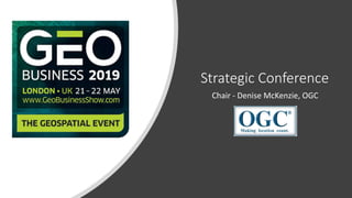 Strategic Conference
Chair - Denise McKenzie, OGC
 
