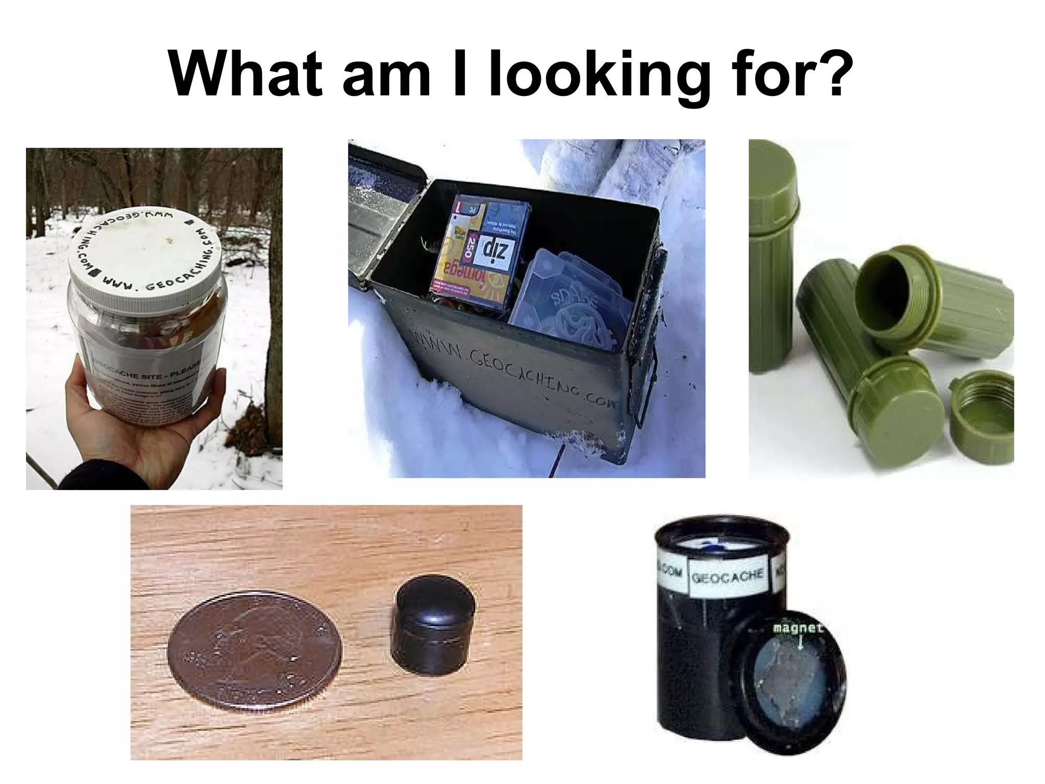 What am I looking for?