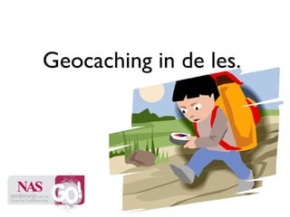 Geocaching in de les.  NAS 