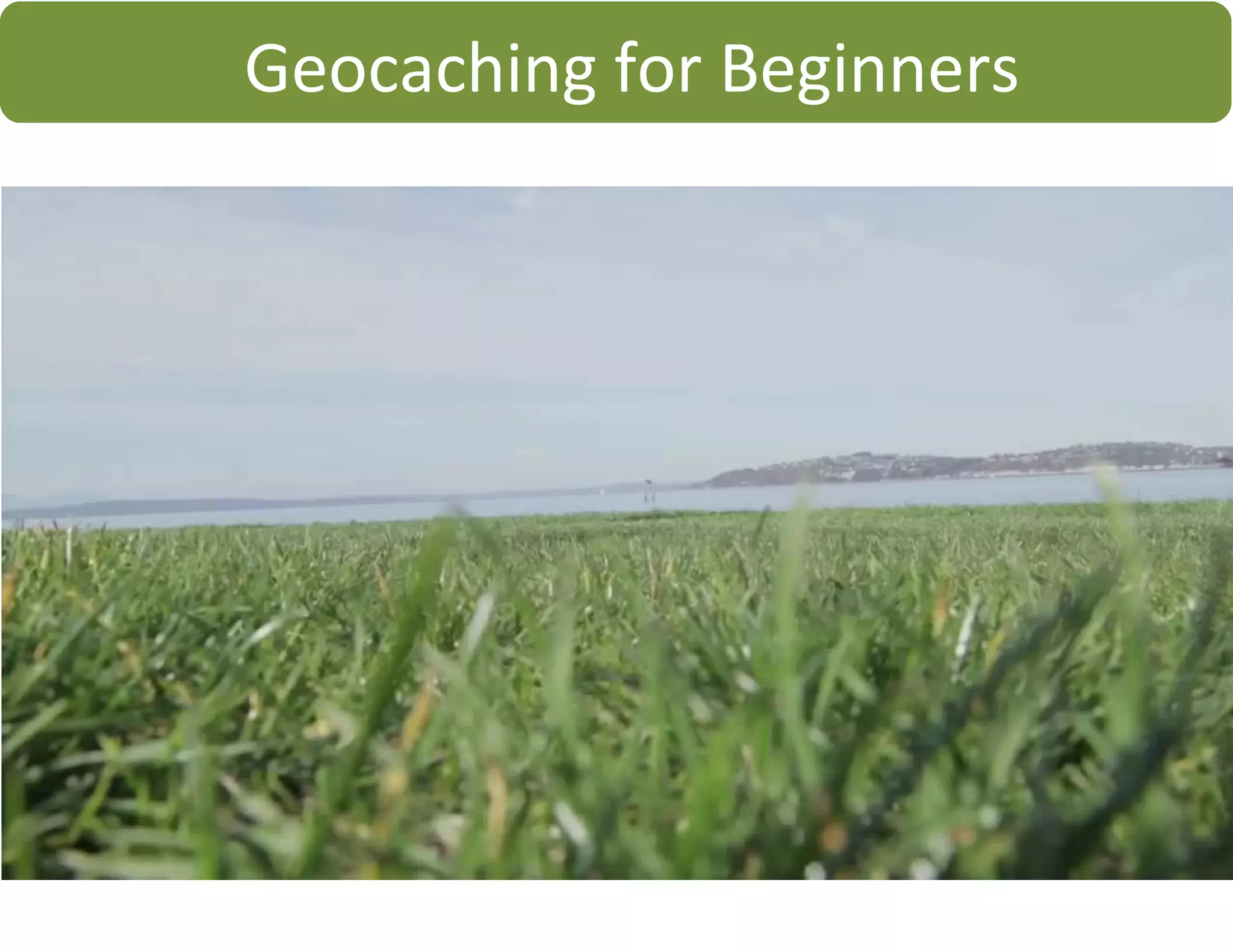 Geocaching for Beginners
 