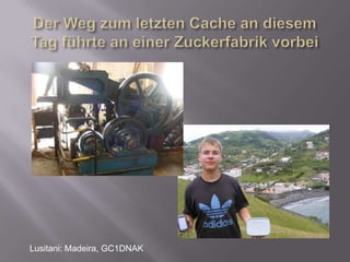 Auch von diesem Earthcache war der Ausblick nicht schlechtPONTA DE SAO LOURENCO (MADEIRA), GC2493C