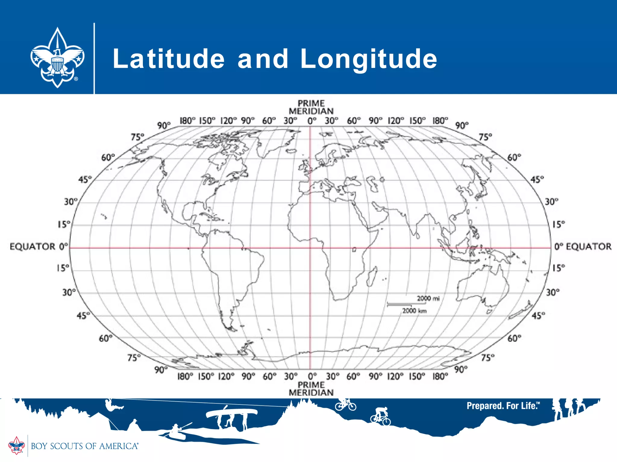 Latitude and Longitude
 