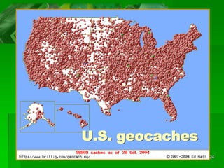 24
U.S. geocaches
 