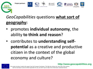 Project partners
Twycross
School
http://www.geocapabilities.org
GeoCapabilities questions what sort of
geography:
• promot...