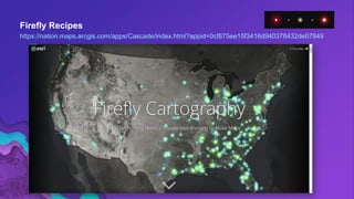 Firefly Recipes
https://nation.maps.arcgis.com/apps/Cascade/index.html?appid=0cf875ee15f3416d940378432de07849
 