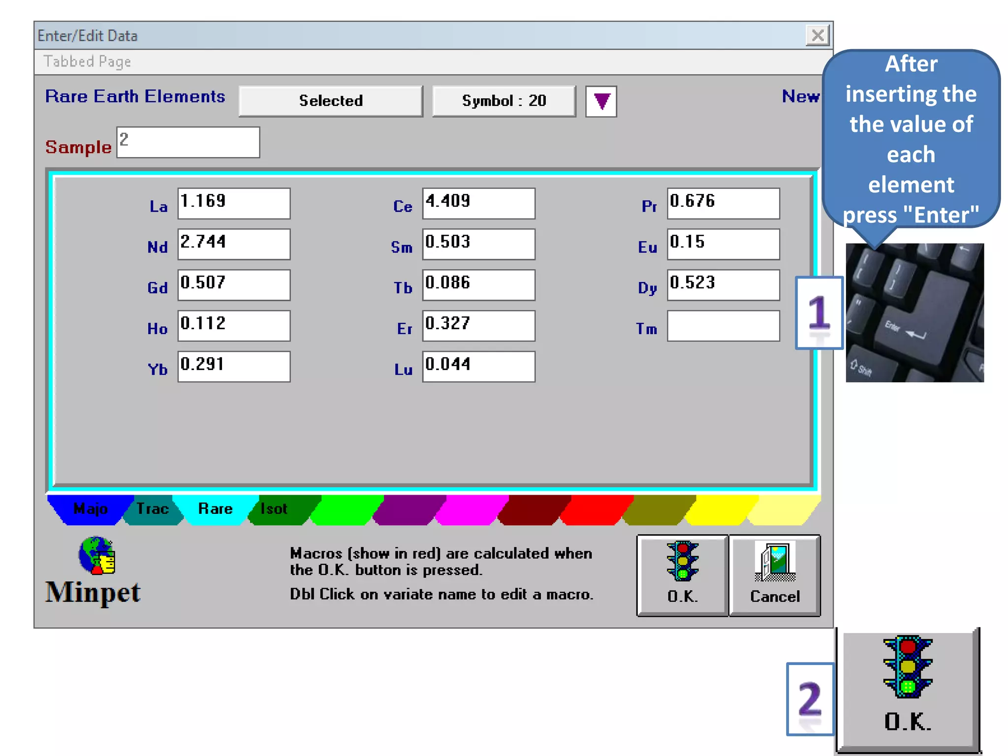 After
inserting the
 the value of
     each
   element
press "Enter"
 