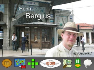 Henri
  Bergius



            http://bergie.iki.fi
 