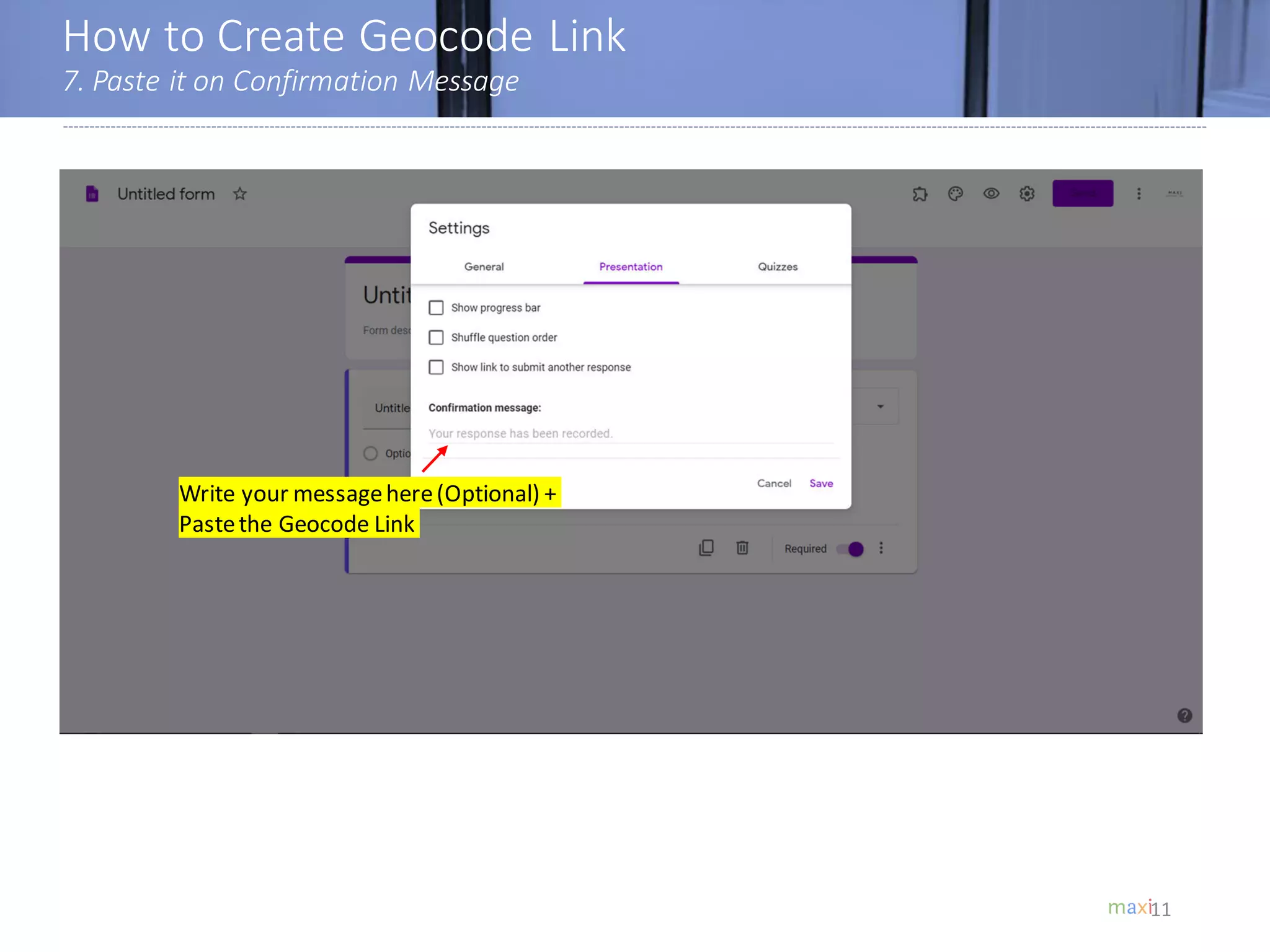 How to Create Geocode Link
7. Paste it on Confirmation Message
11
Write your messagehere(Optional) +
Pastethe Geocode Link
 