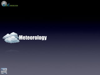 Meteorology
 