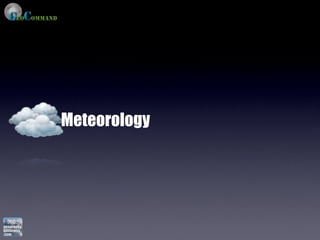 Meteorology
 