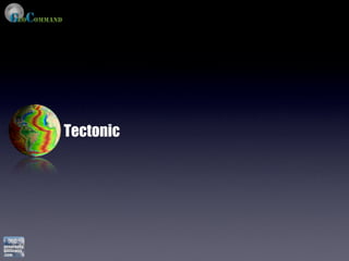 Tectonic
 