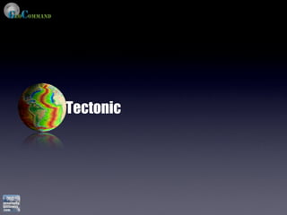 Tectonic
 