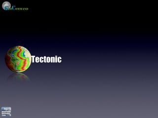Tectonic
 