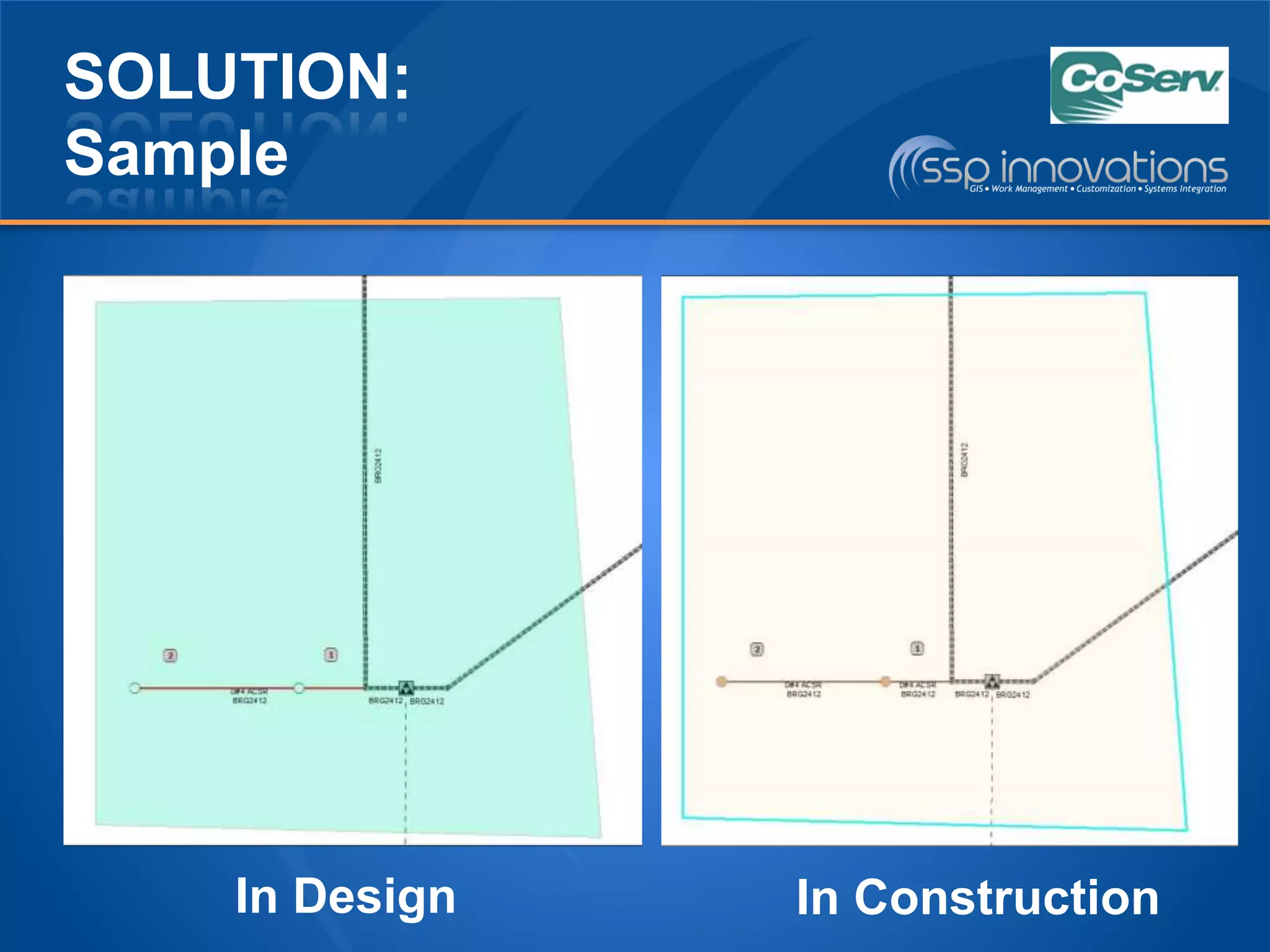 SOLUTION:
Sample
In Design In Construction
 
