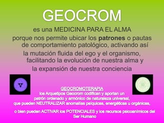 es una MEDICINA PARA EL ALMA
porque nos permite ubicar los patrones o pautas
   de comportamiento patológico, activando así
   la mutación fluida del ego y el organismo,
     facilitando la evolución de nuestra alma y
       la expansión de nuestra conciencia
 